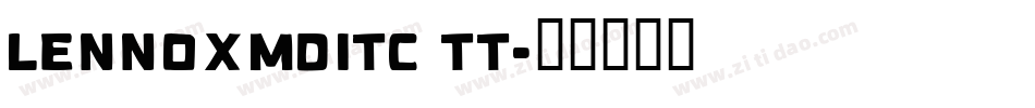 LennoxMdITC TT字体转换